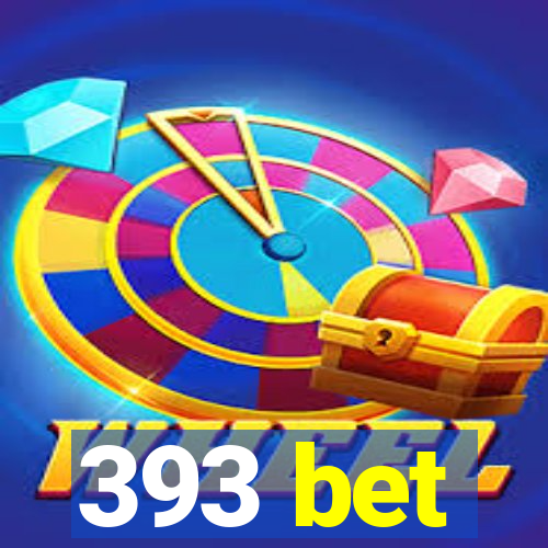 393 bet